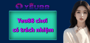 avatta Yeu88 choi co trach nhiem 1