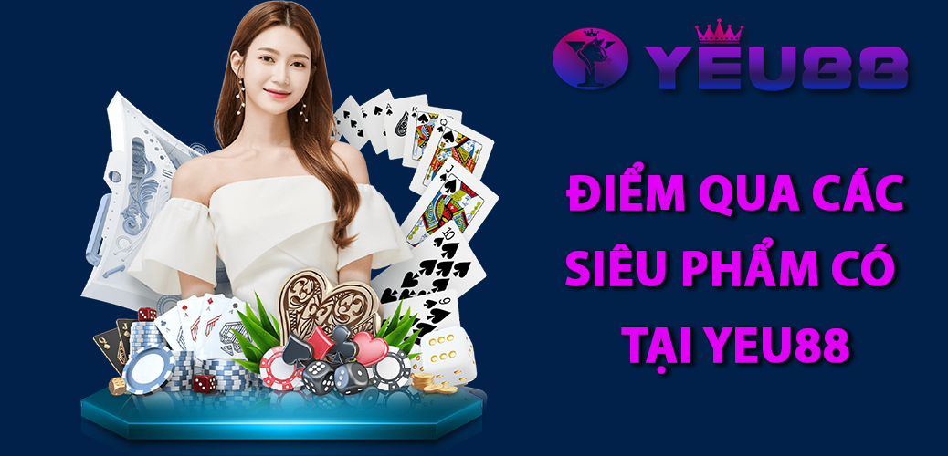 Yeu88 Casino - Sân chơi đẳng cấp Châu á